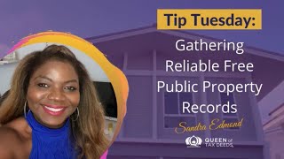 Tip Tuesday: Gathering reliable free public property records