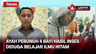 Hubungan Terlarang dengan  Anak, Kompol Agus Supriadi: Ayah Bayi Diduga Belajar Ilmu Hitam