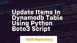 Update items in dynamodb table using python boto3 script