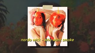 Nardo Wick - Who Want Smoke (Slowed and Reverb) | you gon lose your best hitta what, the f is that