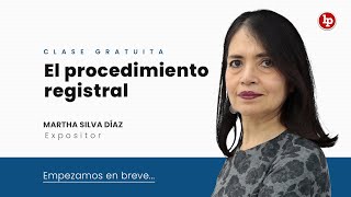 Clase gratuita: El procedimiento registral