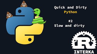 QDPython #2: Slow and Dirty?