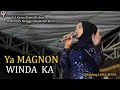 Ya Magnon _ WINDA KA _ Karya Ahmed Habsyi  Perform di Nonggunong Batah Barat