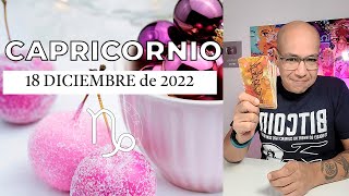 CAPRICORNIO | Horóscopo de hoy 18 de Diciembre 2022 | Ha cambiado demasiado