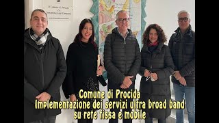 Comune di Procida: Implementazione dei servizi ultra broad band su rete fissa e mobile