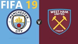 FIFA 19 PREDICTION : MANCHESTER CITY VS WESTHAM UNITED (1080P 60 FPS)