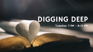 Digging Deep || Leadership Series ||