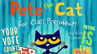 🎩✅👍 Pete the Cat for Class President | GoKidz | Kids Vote Book