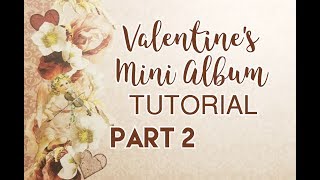 Valentine's Mini Album Tutorial - Part 2 (DT for CCC)