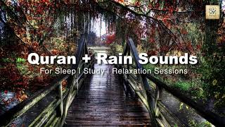 Quran and Rain sounds for sleeping study relaxation meditation session | Calming #quranrecitation