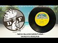 New Black Montana - Wauya Wauya