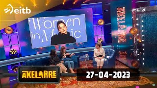 AKELARRE (Programa 15): 27-04-2023