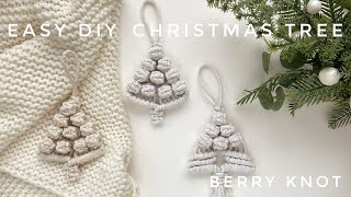 Easy DIY/Berry Knot Christmas Tree/Easy Macrame/ Prosta Makrama/ Choinka zawieszka/Ozdoba Świąteczna