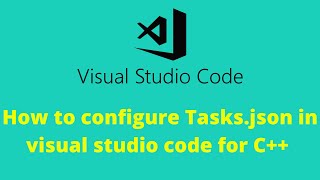 How to configure Tasks.json in visual studio code