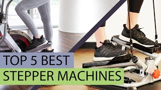 Best Stepper Machines | Top 5 Best Stair Step Machine Reviews