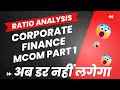 Ratio Analysis | Financial Analysis Missing Figures | Corporate Finance MCOM SEM 2 | MCOM IDOL |