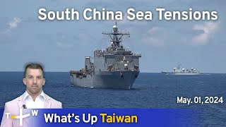 South China Sea Tensions, What's Up Taiwan – News at 14:00, May 1, 2024 | TaiwanPlus News