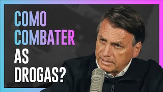 BOLSONARO EXPLICA SUA POLÍTICA DE COMBATE ÀS DROGAS