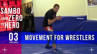 Sambo from zero. How to move when you’re wrestling when you’re attacking or defending. 3 week