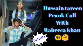 Hussain tareen Prank Call with Rabeeca khan || New Latest video 2022