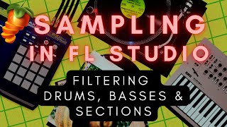 How to Sample in FL Studio Part 6: Filtering