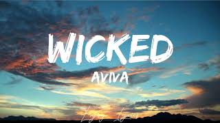 AVIVA - WICKED ( Lyrics )