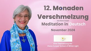 DIANA COOPER Monaden Verschmelzung Nov. 2024 - offizielle deutsche Übersetzung