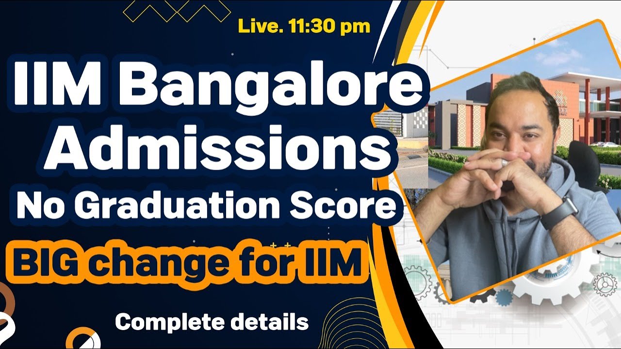 Changes In IIM Bangalore Admission Criteria OUT | CAT Cut Off”s | IIM B ...