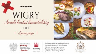 WIGRY - SMAKI KUCHNI KAMEDULSKIEJ