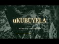 Babalwa M & Thukuthela - UKUBUYELA  (ft Jazzworx, Kabza De Small, Oscar Mbo) 3 Step Type Beat 2026