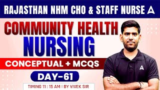 Rajasthan NHM CHO \u0026 Staff Nurse | Community Health Nursing Concept \u0026 MCQs #61 | By Vivek Sir