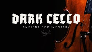 Dark Ambient Documentary Cello | Background Music for Film and Video | Rafael Krux