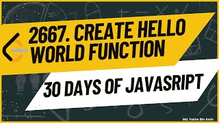 LeetCode - 2667. Create Hello World Function