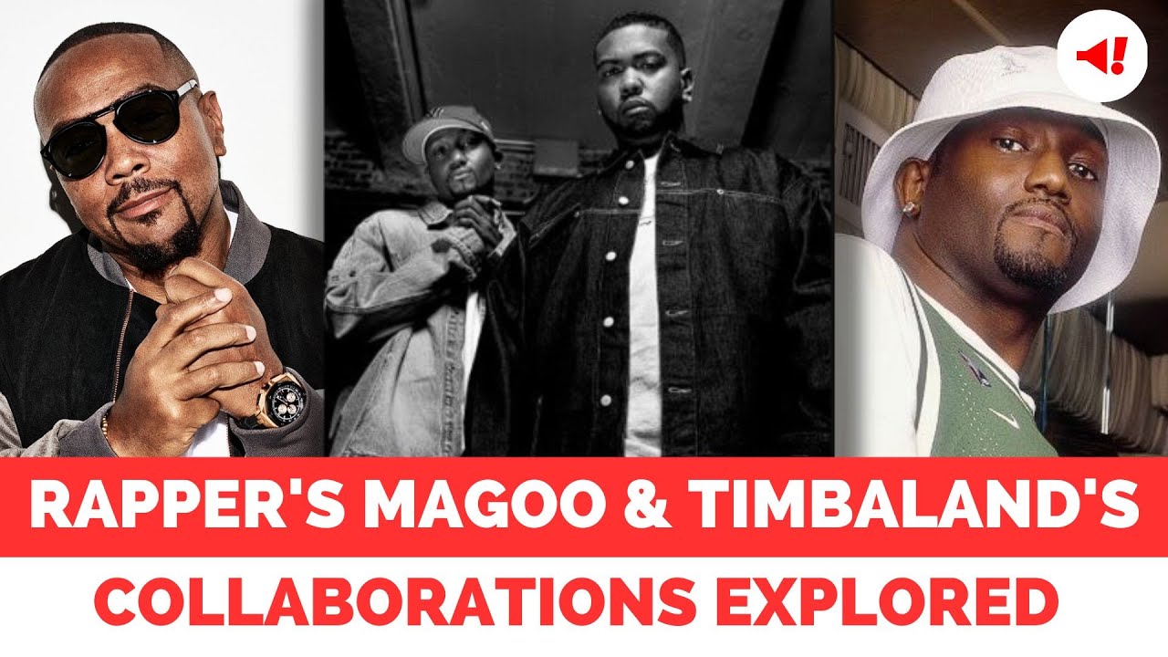 Rappers Magoo And Timbaland’s Collaborations Explored | How Did They ...