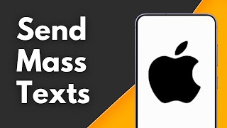 How to Send a Mass Text on iPhone