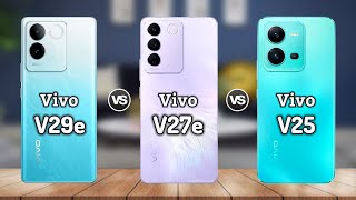 Vivo V29e  vs Vivo V27e vs Vivo V25 || Price | Review