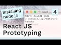 Installing node.js - #4 React JS prototyping