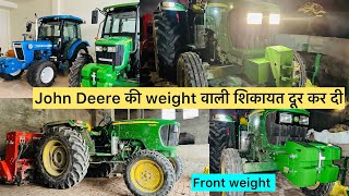 John Deere के front weight के दाम मे तो पुराना ट्रैक्टर आ जाता | Weight की शिकायत दूर