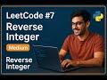 Leetcode 7 - Reverse Integer - Medium