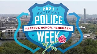 Virtual Tribute: National Police Week and Peace Officers Memorial Day 2021