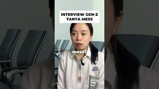 Interview Gen-Z Tanya Mess #karyawan #gaji #interviewtips #plottwist