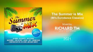 The Summer is Mix (90's Eurodance Classics Megamix)