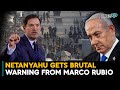 Netanyahu Gets Brutal Warning From U.S. Secretary of State Marco Rubio Over Gaza Annexation