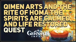 Qimen Arts and the Rite of Homa the Spirits are Calmed and Life Restored Genshin Impact