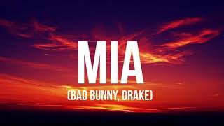 BAD BUNNY x DRAKE - MÍA (Lyrics/Audio)