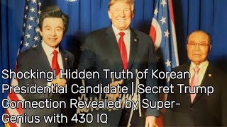 Everything About Huh Kyung-young Who Met Trump | Secret of the Korean Presidential Candidate