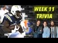 Week 11 Trivia 2015 - The Fantasy Footballers