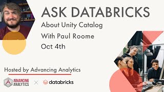 Ask Databricks - About Unity Catalog with Paul Roome