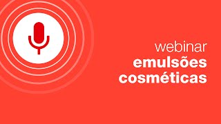 Webinar: como criar emulsões cosméticas de forma correta