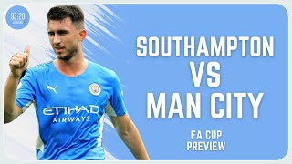 Southampton vs Man City | Match Preview | FA Cup